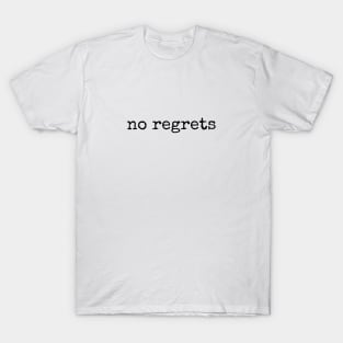 NO REGRETS T-Shirt Mug Coffee Mug Apparel Hoodie Sticker Gift T-Shirt